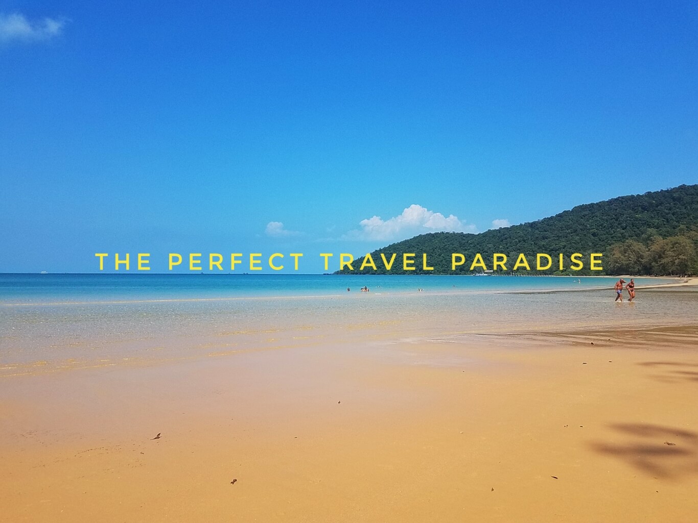 The Perfect Travel Paradise - The Hangry Backpacker