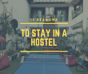 Hangry Backpacker Reasons to Stay in a Hostel