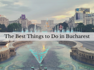 Hangry Backpacker's Things to Do in Bucharest Romania